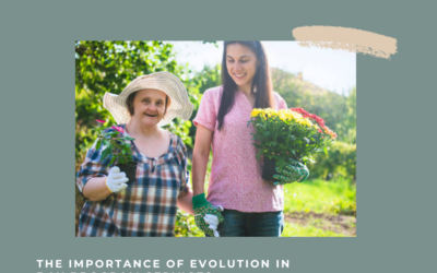 The Importance of Evolution in Day Program Services